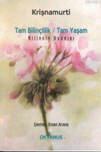 Tam Bilinçlilik Tam Yaşam
