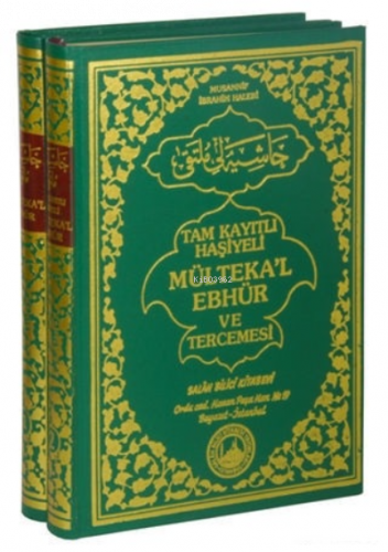 Tam Kayıtlı Haşiyeli Mülteka'l Ebhür ve Tercemesi (2 Cilt Takım)