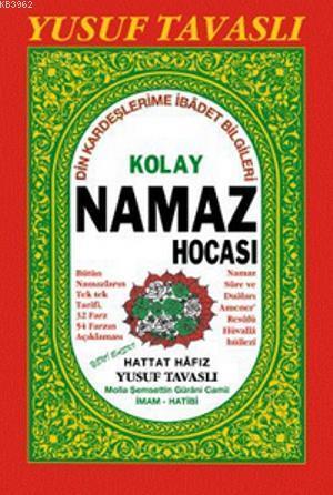 Tam Namaz Hocası (Ciltli) (B36); Din Kardeşlerime İbadet Bilgileri