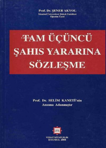Tam Üçüncü Şahıs Yararına Sözleşme