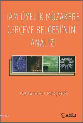 Tam Üyelik Müzakere Çerçeve Belgesi'nin Analizi