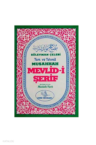 Tam ve Tekmil Musahhah Mevlid-i Şerif (Eski ve Yeni)