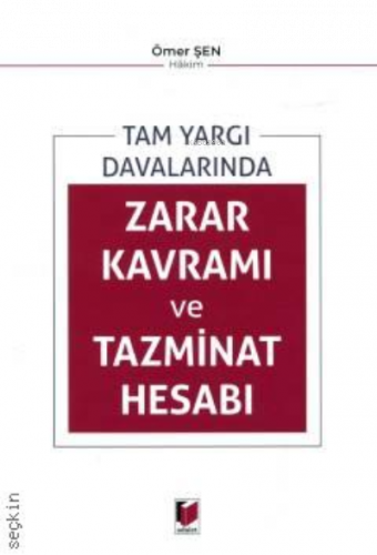 Tam Yargı Davalarında Zarar Kavramı ve Tazminat Hesabı