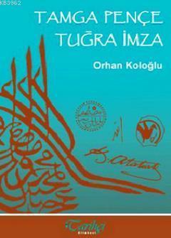 Tamga Pençe Tuğra İmza