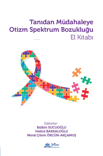 Tanıdan Müdahaleye Otizm Spektrum Bozukluğu El Kitabı