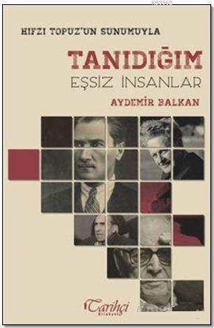 Tanıdığım Eşsiz İnsanlar