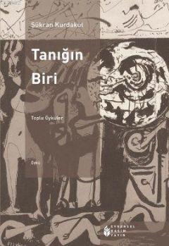 Tanığın Biri; Toplu Öyküler