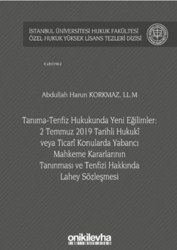 Tanıma-Tenfiz Hukukunda Yeni Eğilimler: 2 Temmuz 2