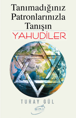 Tanımadığınız Patronlarınızla Tanışın Yahudiler