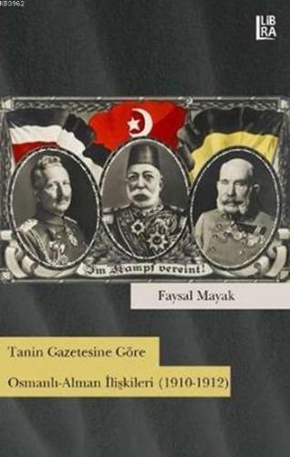 Tanin Gazetesine Göre Osmanlı-Alman İlişkileri