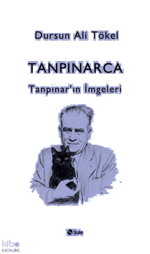 Tanpınarca;Tanpınar'ın İmgeleri