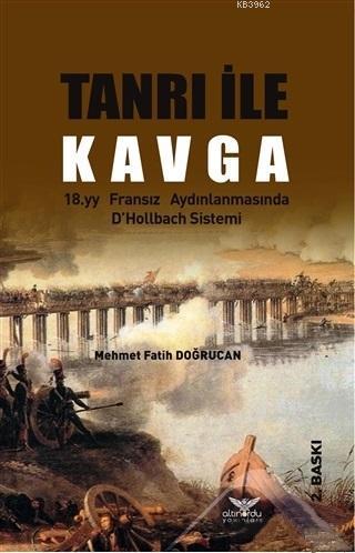 Tanrı İle Kavga; 18.yy Fransız Aydınlanmasında D'Hollbach Sistemi