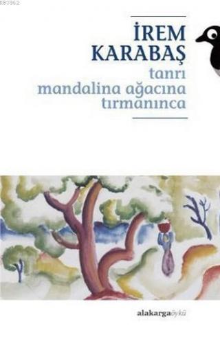 Tanrı Mandalina Ağacına Tırmanırsa