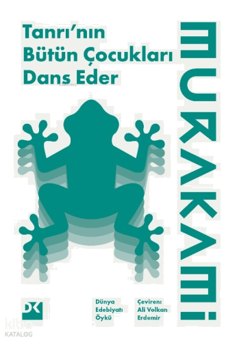 Tanrı’nın Bütün Çocukları Dans Eder