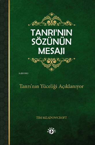 Tanrı’nın Sözünün Mesajı;Tanrı’nın Yüceliği Açıklanıyor