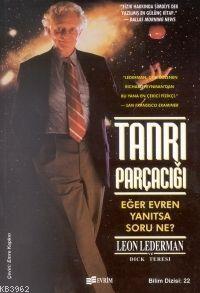 Tanrı Parçacığı - Eğer Evren Yanıtsa Soru Ne?