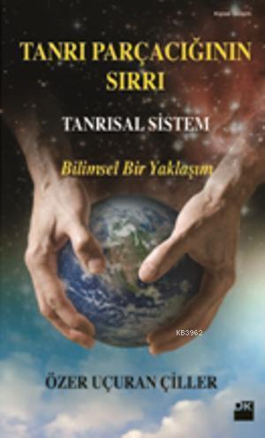 Tanrı Parçacığının Sırrı - Tanrısal Sistem