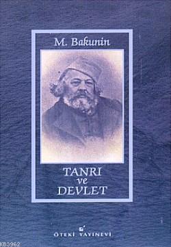 Tanrı ve Devlet; (Ciltli)