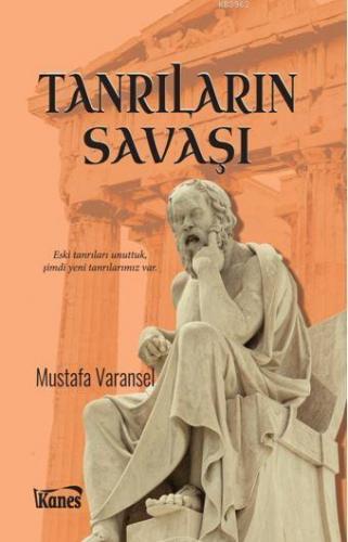 Tanrıların Savaşı; Eski Tanrıları Unuttuk, Şimdi Yeni Tanrılarımız Var.