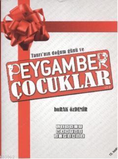 Tanrı'nın Doğum Günü ve Peygamber Çocuklar
