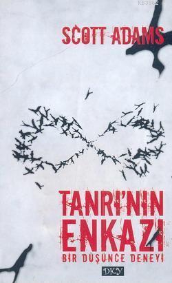 Tanrı'nın Enkazı; Bir Düşünce Deneyi