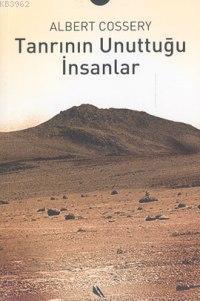 Tanrının Unutuğu İnsanlar