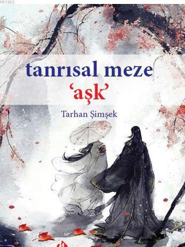 Tanrısal Meze ‘Aşk'