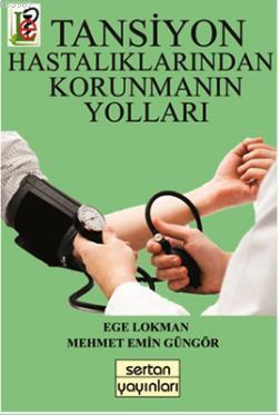 Tansiyon Hastalıklarından Korunmanın Yolları
