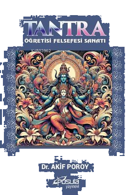Tantra - Öğretisi Felsefesi Sanatı
