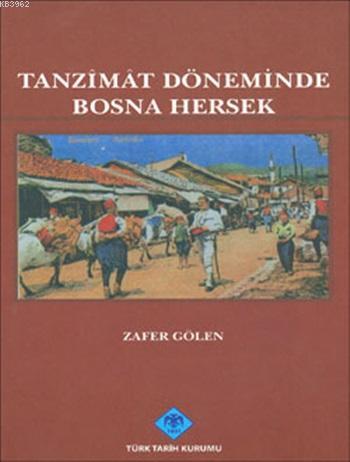 Tanzîmât Döneminde Bosna Hersek
