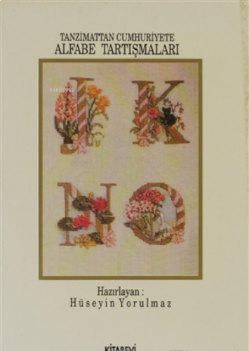 Tanzimat'tan Cumhuriyet'e Alfabe Tartışmaları