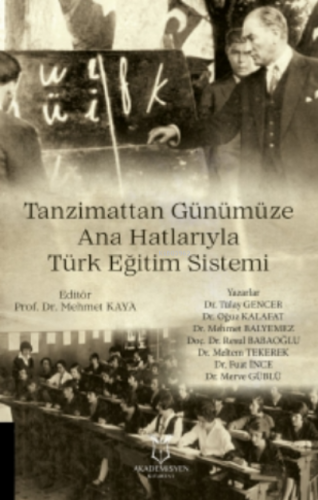 Tanzimattan Günümüze Ana Hatlarıyla Türk Eğitim Sistemi