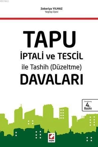 Tapu İptali ve Tescil ile Tashih (Düzeltme) Davaları