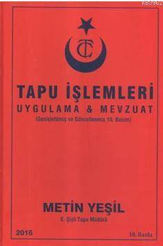 Tapu İşlemleri Uygulaması ve Mevzuatı