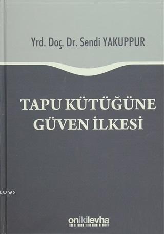 Tapu Kütüğüne Güven İlkesi