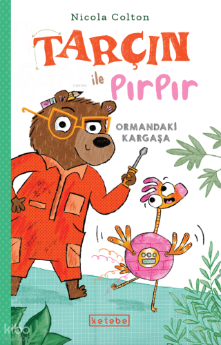Tarçın İle Pırpır - Ormandaki Kargaşa