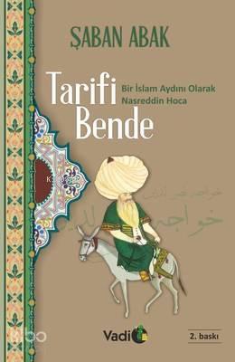 Tarifi Bende Bir İslam Aydını Olarak Nasreddin Hoca (2. Baskı)