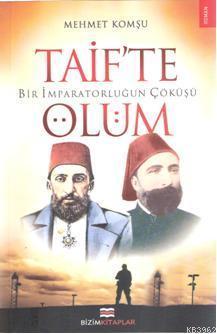 Tarifte Ölüm; Bir İmparatorluğun Çöküşü