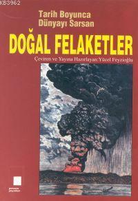 Tarih Boyunca Dünyayı Sarsan Doğal Felaketler