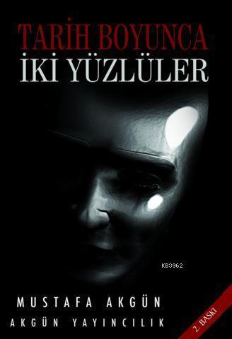 Tarih Boyunca| İki Yüzlüler