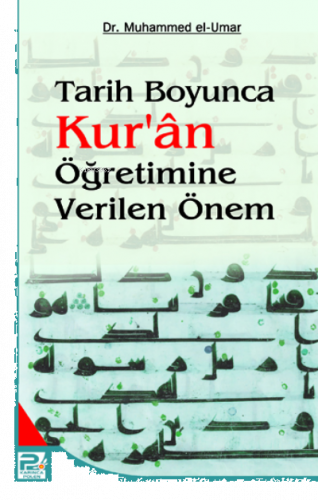 Tarih Boyunca Kur'an Öğretimine Verilen Önem