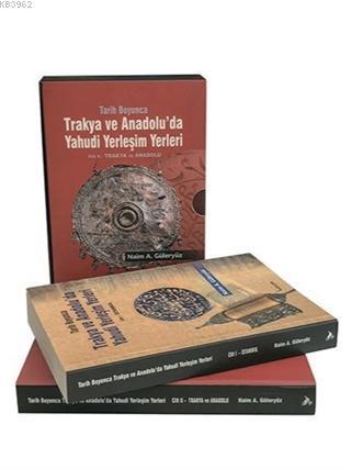 Tarih Boyunca Trakya ve Anadolu'da Yahudi Yerleşim Yerleri (2 Kitap Takım)