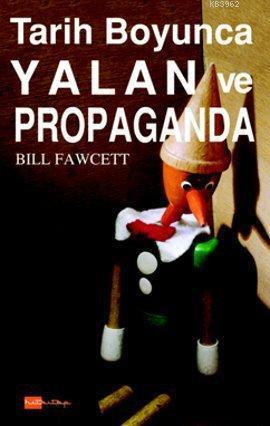 Tarih Boyunca Yalan ve Propaganda