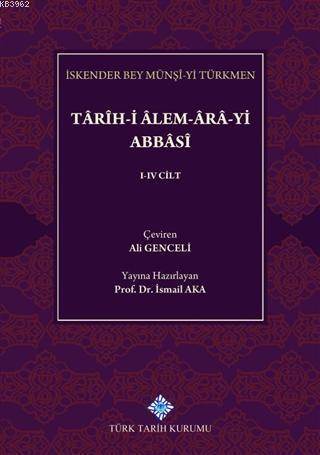 Tarih-i Alem-Ara-yi Abbasi (4 Cilt Takım)