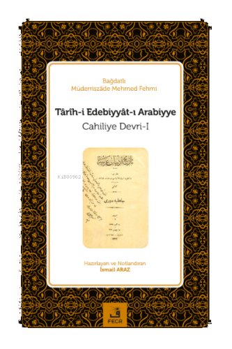 Târîh-i Edebiyyât-ı Arabiyye ;(Arap Edebiyatı Tarihi Cahiliye Devri 1&2) 2 Cilt