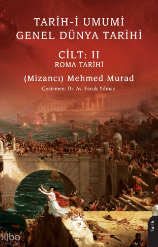 Tarih-i Umumi - Genel Dünya Tarihi Cilt: II Roma Tarihi