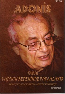 Tarih Kadının Bedeninde Parçalanır