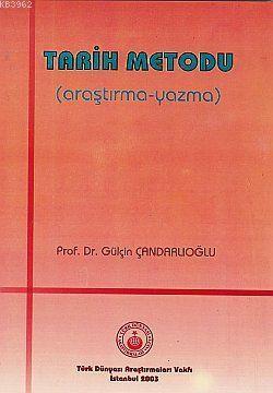 Tarih Metodu; Araştırma - Yazma