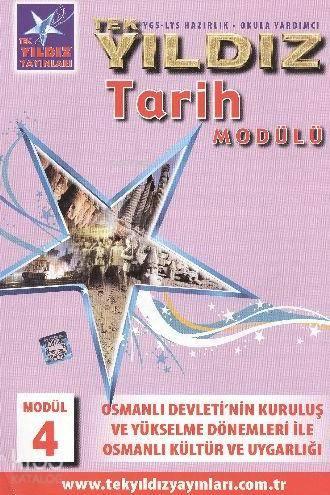 Tarih Modül 4 - Osmanlı Devleti Kuruluş ve Yükselme Dönemleri ile Osmanlı Kültür ve Uygarlığı