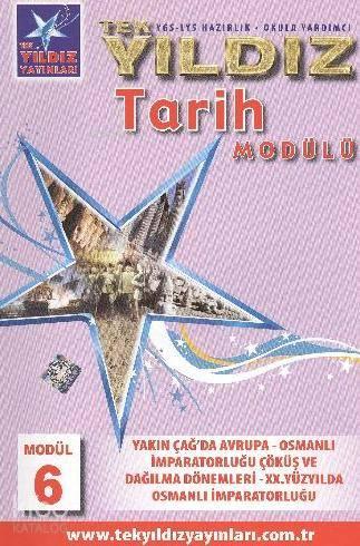 Tarih Modül 6 - Osmanlı Devleti Çöküş ve Dağılma Dönemleri; 19. ve 20. Yüzyıllarda Osmanlı